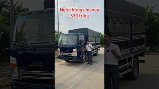 Trả góp xe tải Jac N350 cần chuẩn bị bao nhiêu tiền? #vantinhtaydo #xetai3t5 #jac_n350 #xetaijac