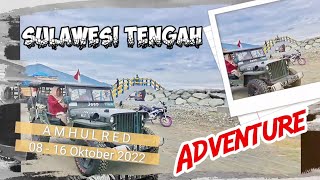 ROAD TO SULAWESI TENGAH BARENG FAMILY SE-FREKUENSI