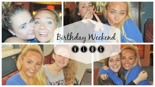 17th Birthday Weekend | VLOG