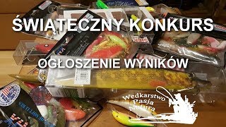 WĘDKARSKIE PRZYNĘTY SPINNINGOWE/ŚWIĄTECZNY KONKURS/OGŁOSZENIE WYNIKÓW