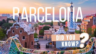 8 Facts You Did Not Know About Barcelona