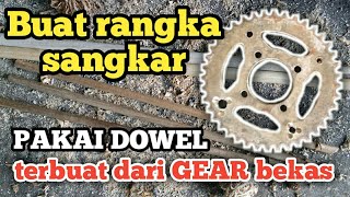 DOWEL SIMPLE DARI GEAR BEKAS - Bisa untuk buat stik kayu atau rangka sangkar