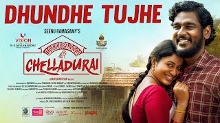 Dhundhe Tujhe - Video Song | Kozhipannai Chelladurai (Hindi ) |Seenuramasamy| N.R.Raghunanthan