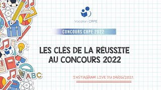 CRPE 2022 ～ LES CLÉS DE LA RÉUSSITE AU CONCOURS / INSTAGRAM LIVE