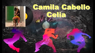 Celia - Camila Cabello Lyrics