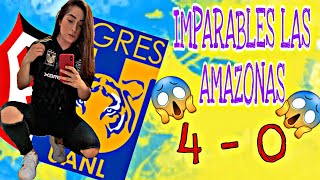 IMPARABLES LAS AMAZONAS / TIGRES FEMENIL 4 VS 0 ATLAS FEMENIL/ LIGA FEMENIL