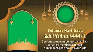 #009 VIDEO UCAPAN IDUL ADHA 1444 H GREEN SCREEN || BACKGROUND ISLAMI || EID MUBARAK 2023