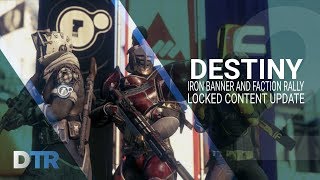 Destiny 2: IRON BANNER/FACTION RALLY UPDATE