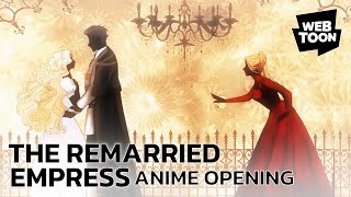 Remarried Empress Anime Opening Animation 【WEBTOON】