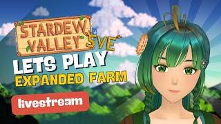 🔴 Relax and Let's Play | Expanded Farm SDV 1.6