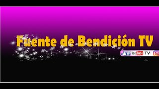 Mujer Fuente de Bendicion TV