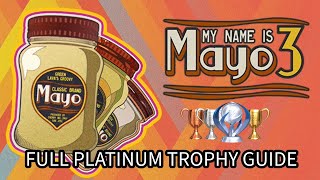 🏆 My Name Is Mayo 3 Trophy Guide: "ALL TROPHY POPS" – 100% PLATINUM Roadmap 🏆