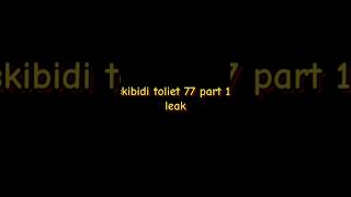 skibidi toilet 77 part1 leak #edit #skibiditoilet #rec #cameraman