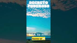 Diga "EU SOU"! 🤍 Siga este canal para mais decretos poderosos! #decretospoderosos #leidaatração