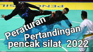 PERATURAN BARU PERTANDINGAN PENCAK SILAT 2022