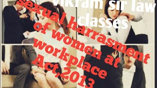 sexual harrasment of women at workplace Act,2013