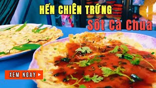 Hến Chiên Trứng Sốt Tương Cà - Món Ăn Lạ Miệng Nhưng Cực Ngon Không Thể Bỏ Qua!