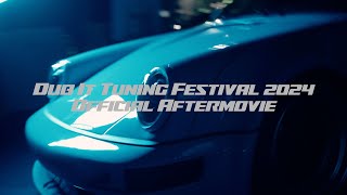 Dub It Tuning Festival 2024 Official Aftermovie