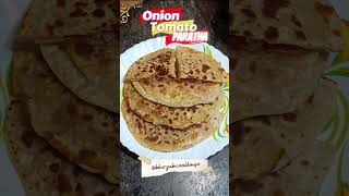 Pyaz Tamatar ka Paratha 🤤 #paratha #recipe #shorts