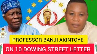 Ọ̀JỌ̀GBỌ́N BANJI AKINTOYE SỌ̀RỌ̀ LORI KINI O WA NÍNÚ ÌWÉ TI AGBE LỌ SÍ 10 DOWNING STREET Ọ̀RỌ̀ RẸ Ó.