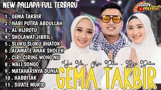 new pallapa full album terbaru 2024 || gema takbir-nabi putra Abdullah -al hijrotu-sholawat Jibril