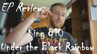 EP Review: King 810 - Under the Black Rainbow