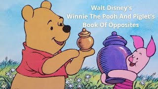 Walt Disney's Winnie The Pooh and Piglet's Book Of Opposites - Reading Vintage Winnie The Pooh Book