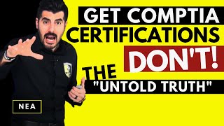 The UNTOLD TRUTH about CompTIA Certifications in 2021 [FACT]: I HAVE MY A+ Network+ and Security+