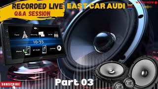 Recorded Live Q&A Session: Car Customization Insights with East Car Audio | Nov 6| Part 3