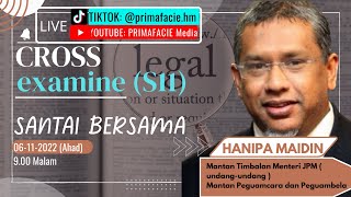 CROSS Examine Santai Bersama Hanipa Maidin (Siri 11)