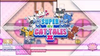 Super Cat Tales 2 OST Remake - Neko House