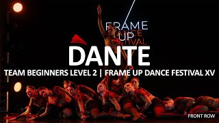 DANTE (FRONT ROW) - TEAM BEGINNERS LEVEL 2 | FRAME UP FESTIVAL XV