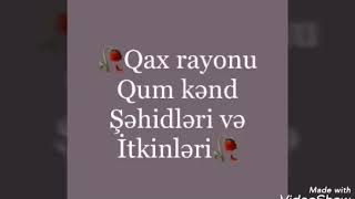 Qax rayonu Qum kəndi: Şəhidlərimiz və İtkinlərimiz😔