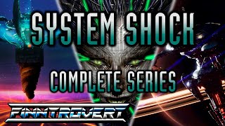 System Shock - Complete Retrospective Series