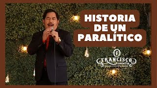 Historia de un Paralítico - Francisco Orantes