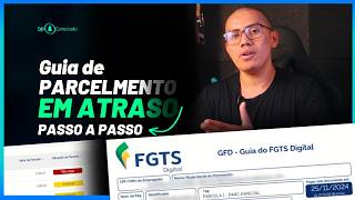 Como gerar a guia do parcelamento especial em atraso- FGTS Digital- Passo a Passo