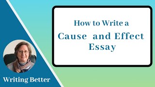 Cause & Effect Essays and How to Write them