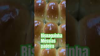 Bisnaguinha Messias padeiro 🧑‍🍳