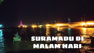 JEMBATAN SURAMADU SUASANA MALAM HARI