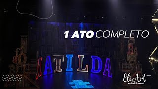 Matilda - O Musical 1 Ato Completo Brasil