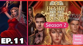 Heart of Trespia: Episode 11| Season 2| Romance Club