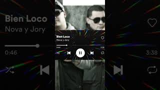 Bien loco - Nova y Jory