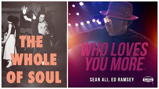 Sean Ali & Ed Ramsey, Who Loves You More