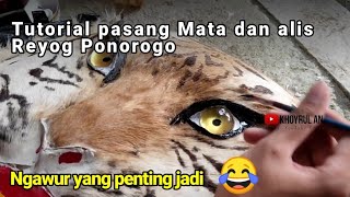 Tutorial Memasang Mata dan Alis Reyog Ala Khoyrul An