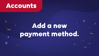 How to add a new payment method.