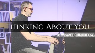 Thinking About You | Relaxing Original Piano Solo by Charles Szczepanek