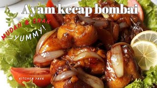 caranya mudah cuma diiris || CARA MASAK AYAM KECAP BAWANG BOMBAY @KITCHENYAVA