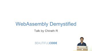 WebAssembly Demystified, by Chirath R