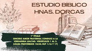 Estudio Hnas  Dorcas IEP; Lunes 09 de Septiembre de 2024