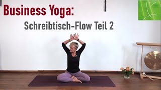 Business Yoga: Schreibtisch-Flow Teil 2 - Übungen für Schulter und Nacken